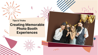 Creating Memorable Photo Booth Experiences: Tips and Tricks